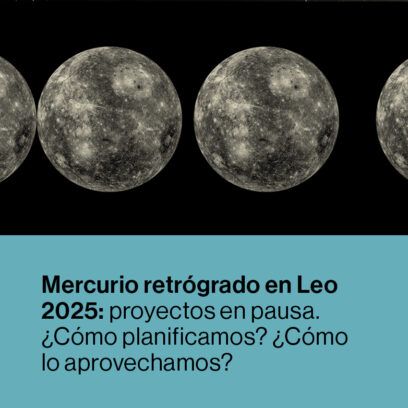 Mercurio retrógrado en Leo 2025: proyectos en pausa. ¿Cómo planificamos? ¿Cómo lo aprovechamos?